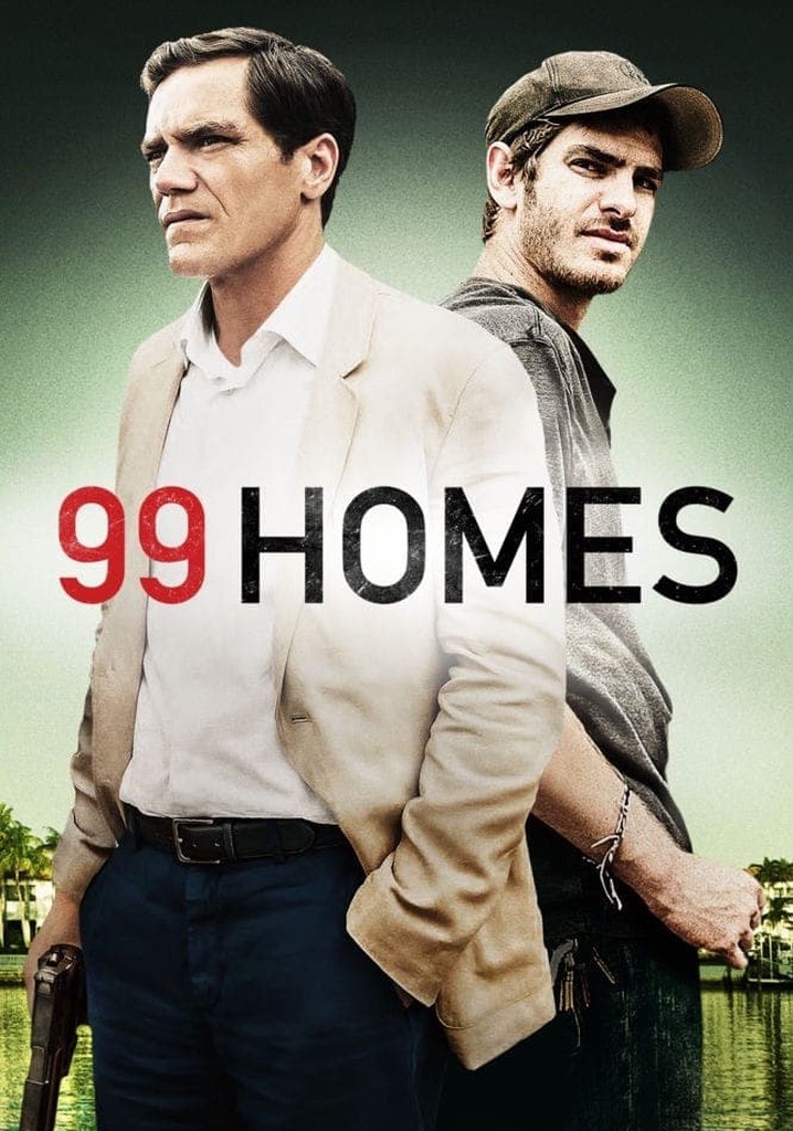 99 Homes streaming: where to watch movie online?