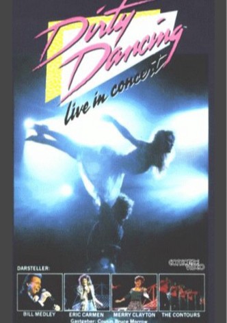 Dirty Dancing Live in Concert