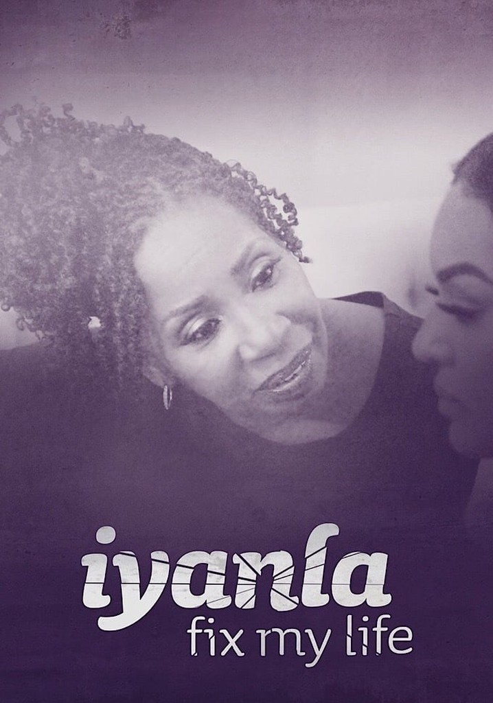 Iyanla fix my 2025 life full episodes free