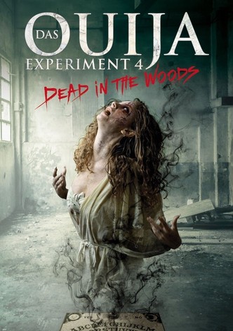 Das Ouija Experiment 4 - Dead in the Woods