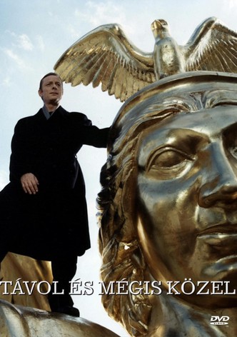 Távol és mégis közel
