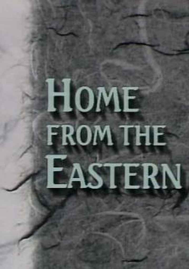 Home from the Eastern Sea