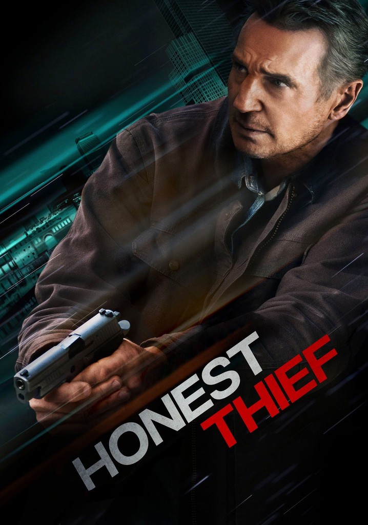 Honest Thief movie where to watch streaming online