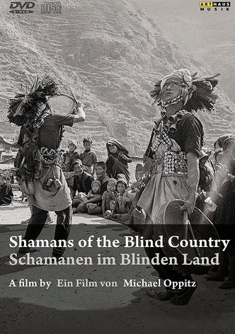 Shamans of the Blind Country