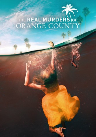 The Real Murders of Orange County