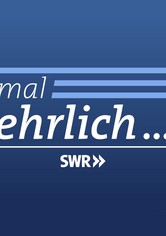 Mal ehrlich ... - Staffel 1