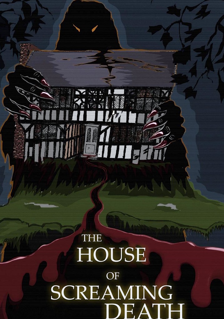 The House of Screaming Death