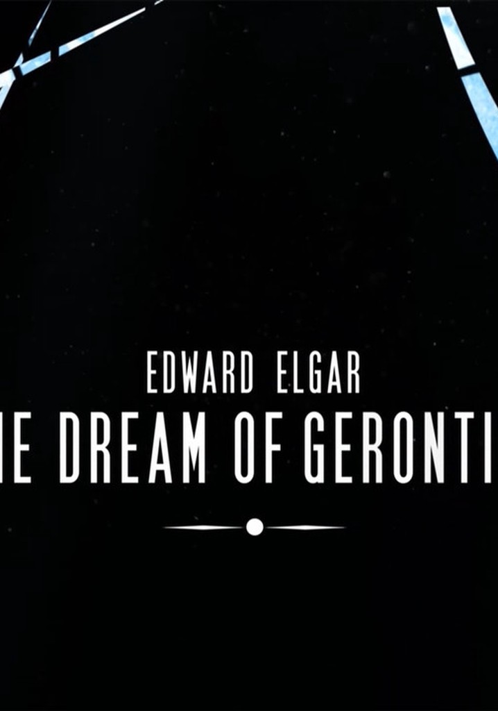 Edward Elgar: The Dream of Gerontius
