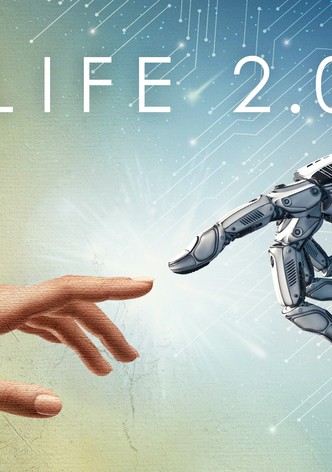 Life 2.0 watch tv series streaming online