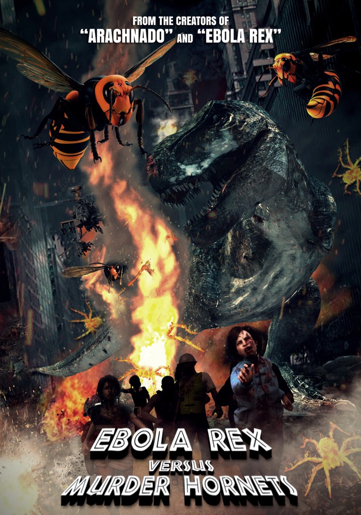 Ebola Rex Versus Murder Hornets