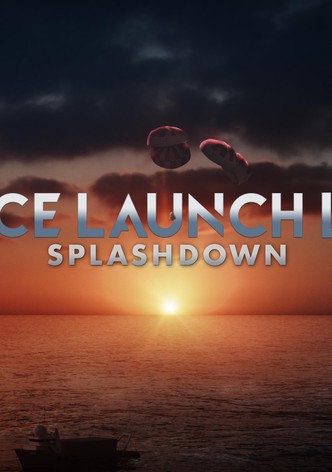 Space Launch Live: Splashdown