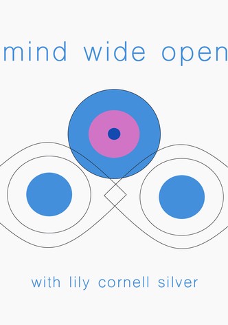 Mind Wide Open with Lily Cornell Silver