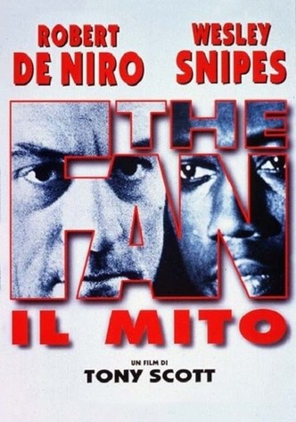 The Fan - Il mito