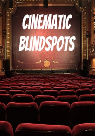 Cinematic Blindspots