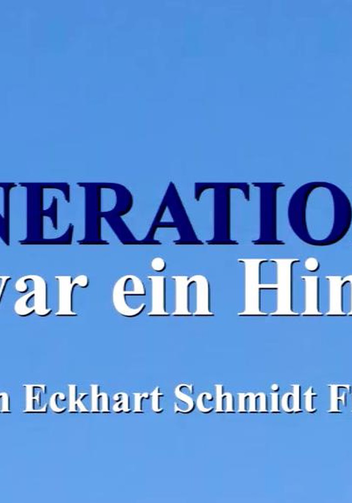 Generation Z - Da war ein Himmel