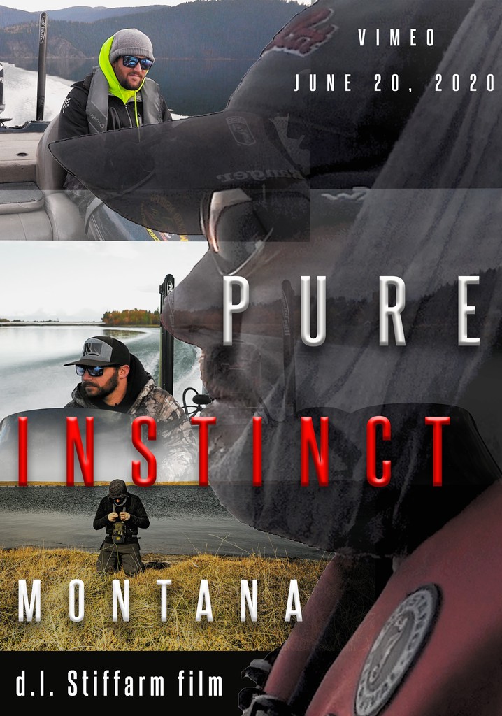 Pure Instinct: MONTANA