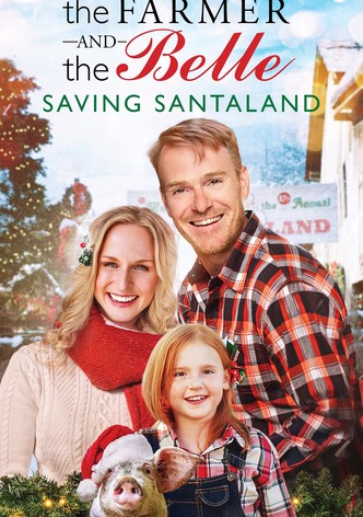 The Farmer and the Belle: Saving Santaland