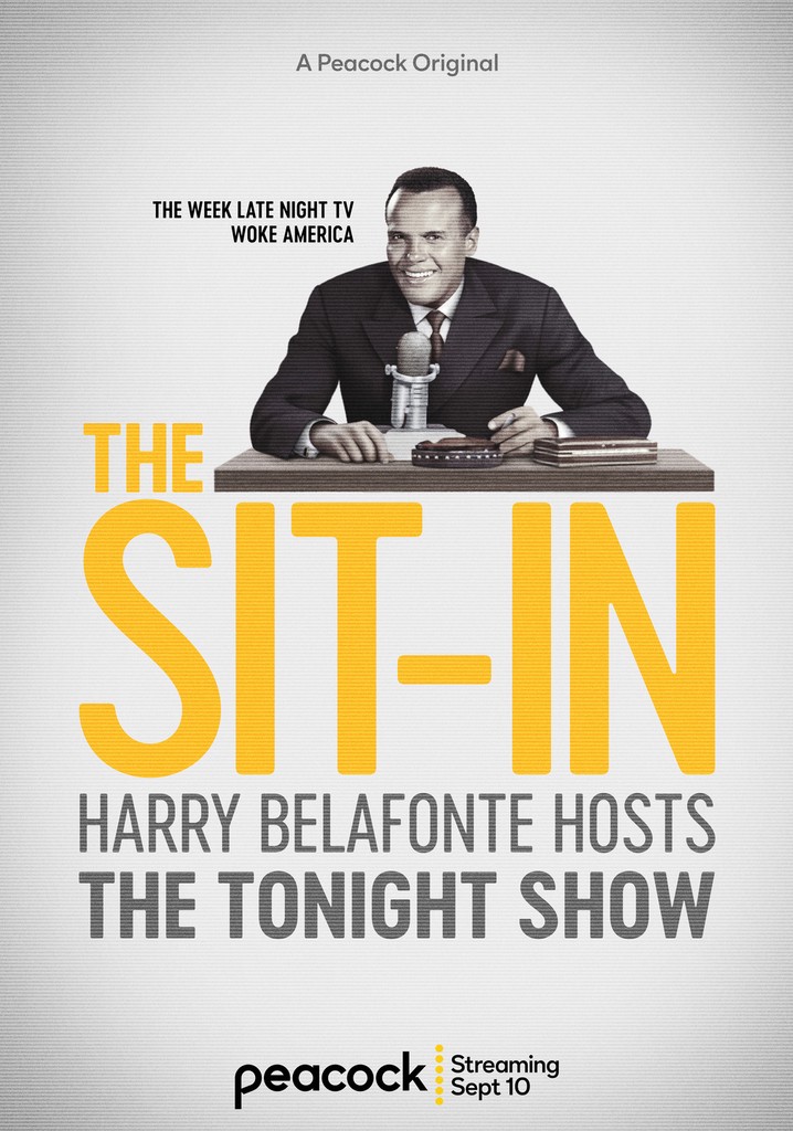 The Sit-In: Harry Belafonte hosts the Tonight Show - streaming