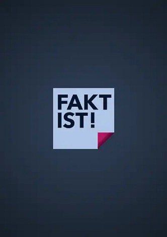 Fakt ist...!