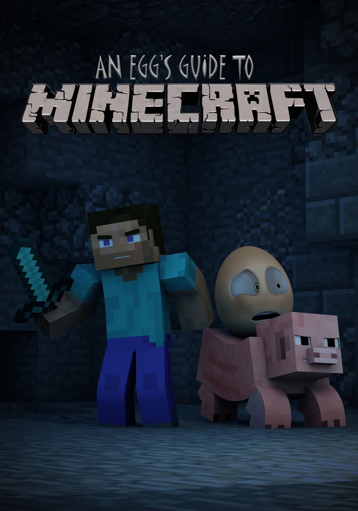 An Egg's Guide To Minecraft streaming online
