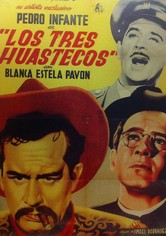 Los tres huastecos