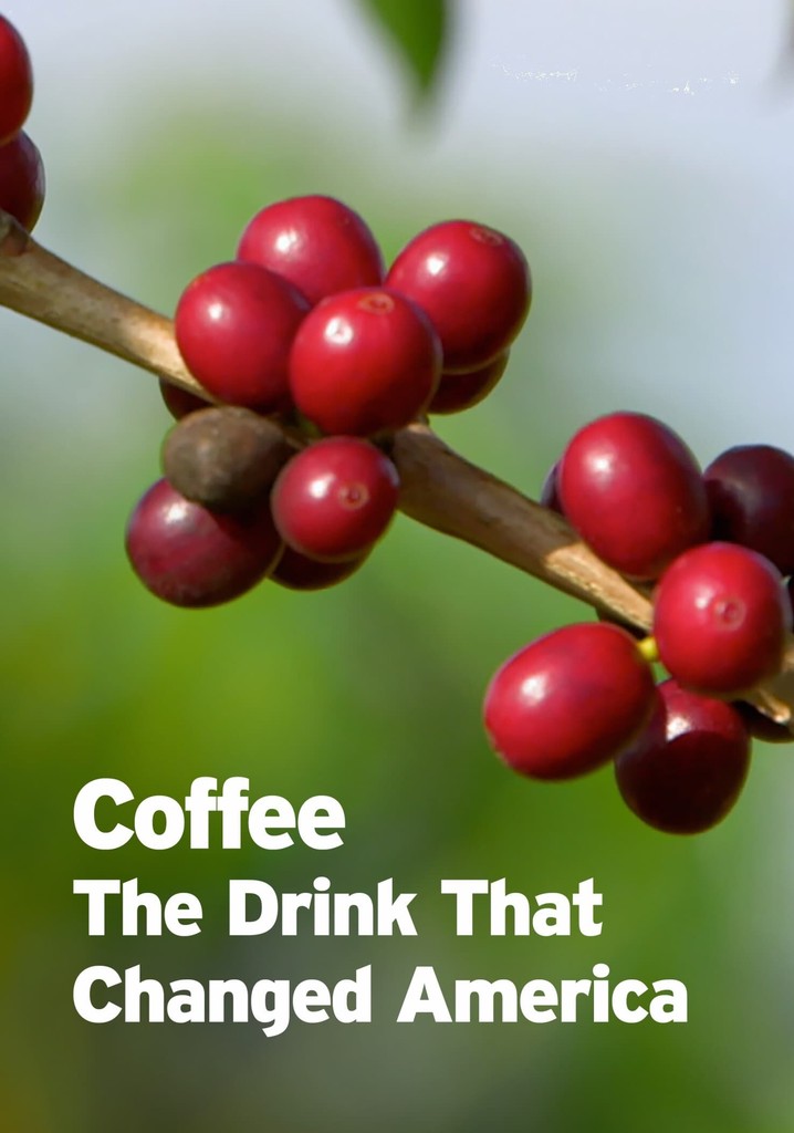 Coffee: The Drink That Changed America