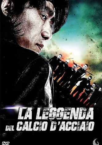 La leggenda del calcio d'acciaio