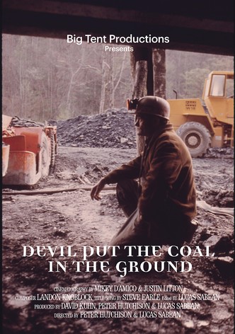 Devil Put the Coal in the Ground