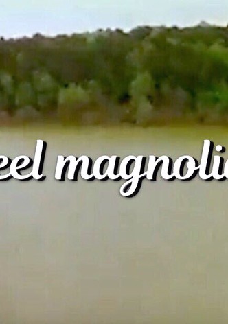 Steel Magnolias