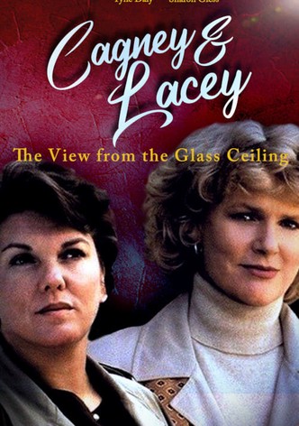 Cagney & Lacey: The View Through the Glass Ceiling