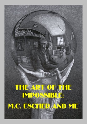 The Art of the Impossible: M.C. Escher and Me