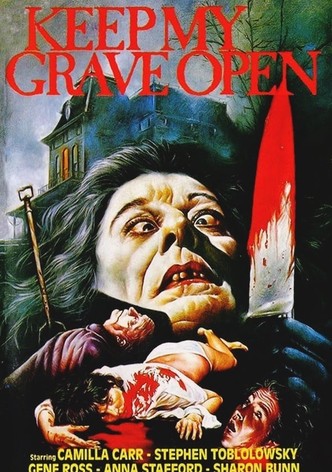 Keep My Grave Open
