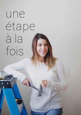 Une étape à la fois