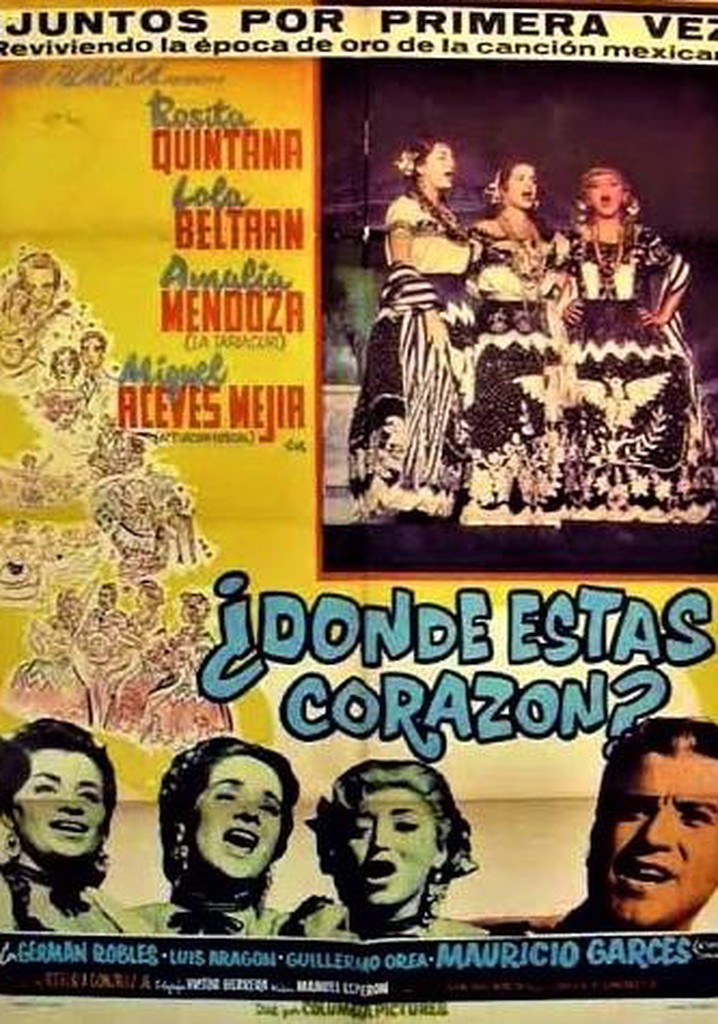 ¿Dónde estás, corazón? streaming: where to watch online?