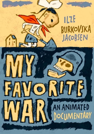 My Favorite War
