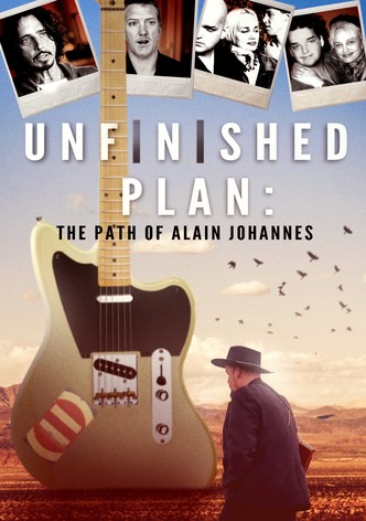 Unfinished Plan: The Path of Alain Johannes