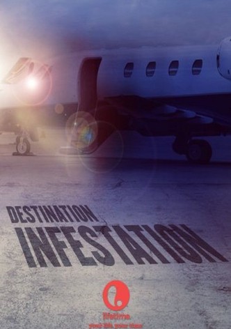 Destination: Infestation