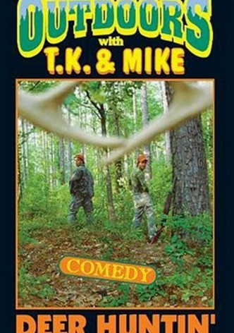 Outdoors with T.K. and Mike: Deer Huntin'