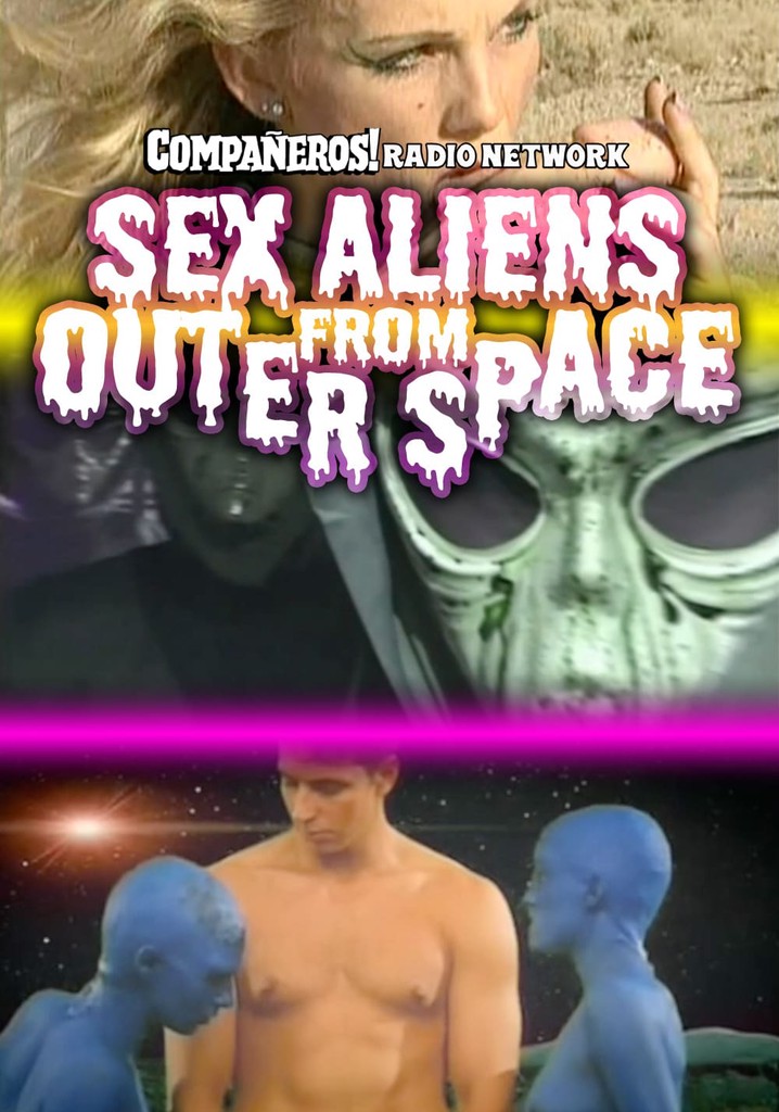 Sex Aliens from Outer Space