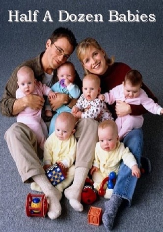 Half a Dozen Babies