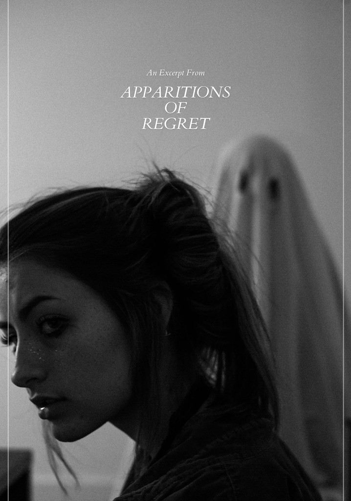 An Excerpt from: "Apparitions of Regret"