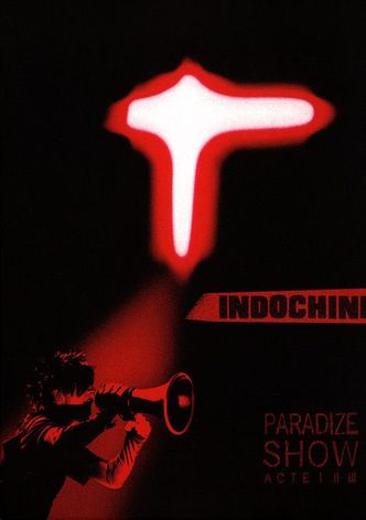 Indochine - Paradize Show