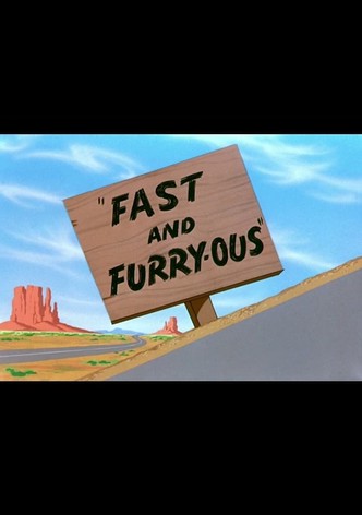 Fast and Furry-ous