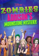 ZOMBIES: Addison's Moonstone Mystery