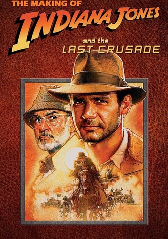 The Making of 'Indiana Jones and the Last Crusade'