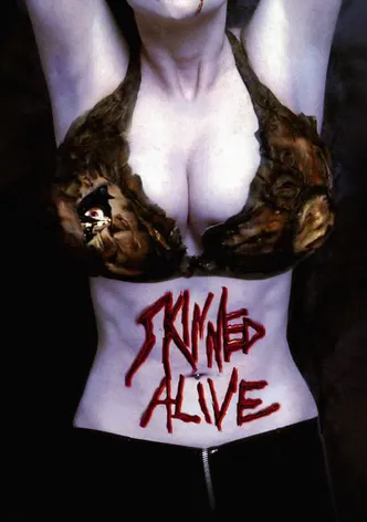 Skinned Alive poster