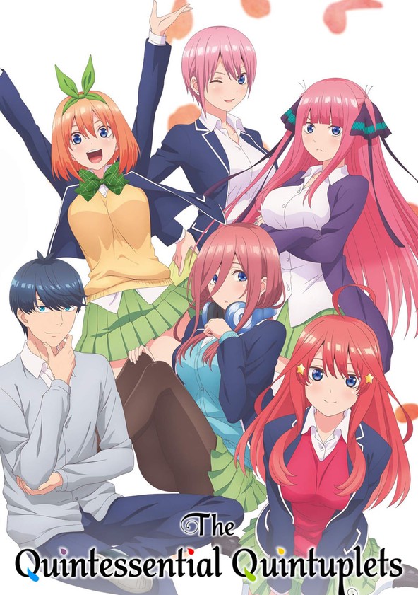 Watch The Quintessential Quintuplets season 1 episode 1 streaming