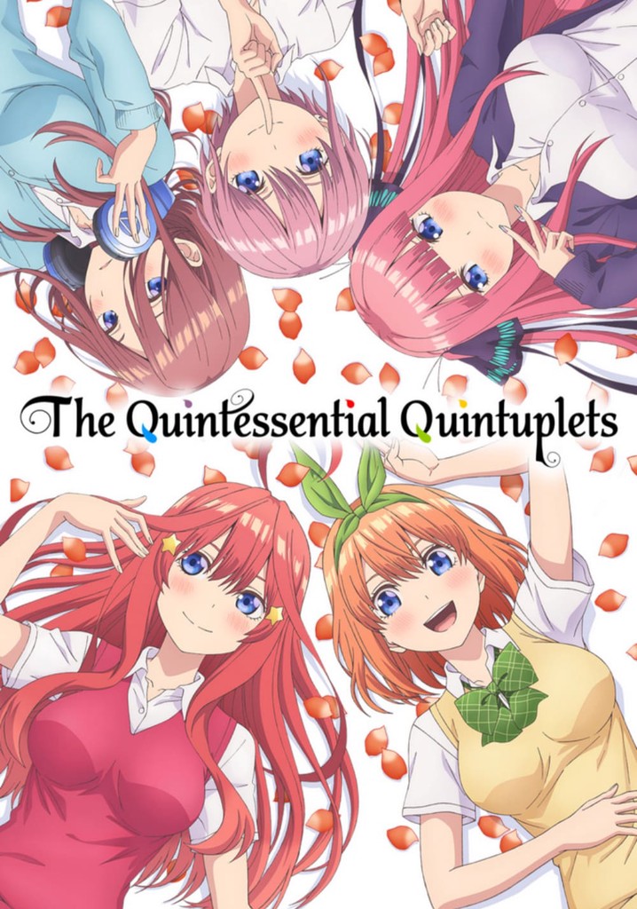 Watch The Quintessential Quintuplets, Season 1 - Uncut