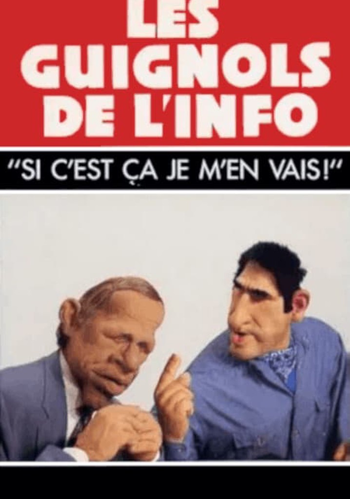 L'Année des Guignols - Si c'est ça, je m'en vais !