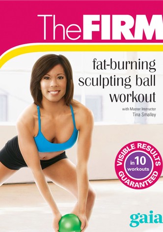 The Firm - Fat Burning Sculpting Ball Workout